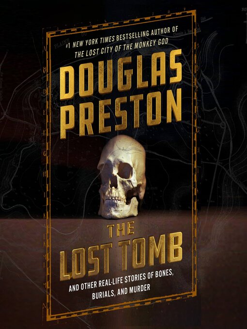 Title details for The Lost Tomb by Douglas Preston - Available
